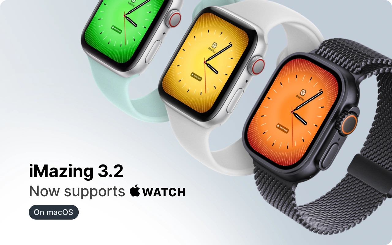 iMazing Now supports Apple Watch and New iPads, Adds New App Managmement Features, and More.
