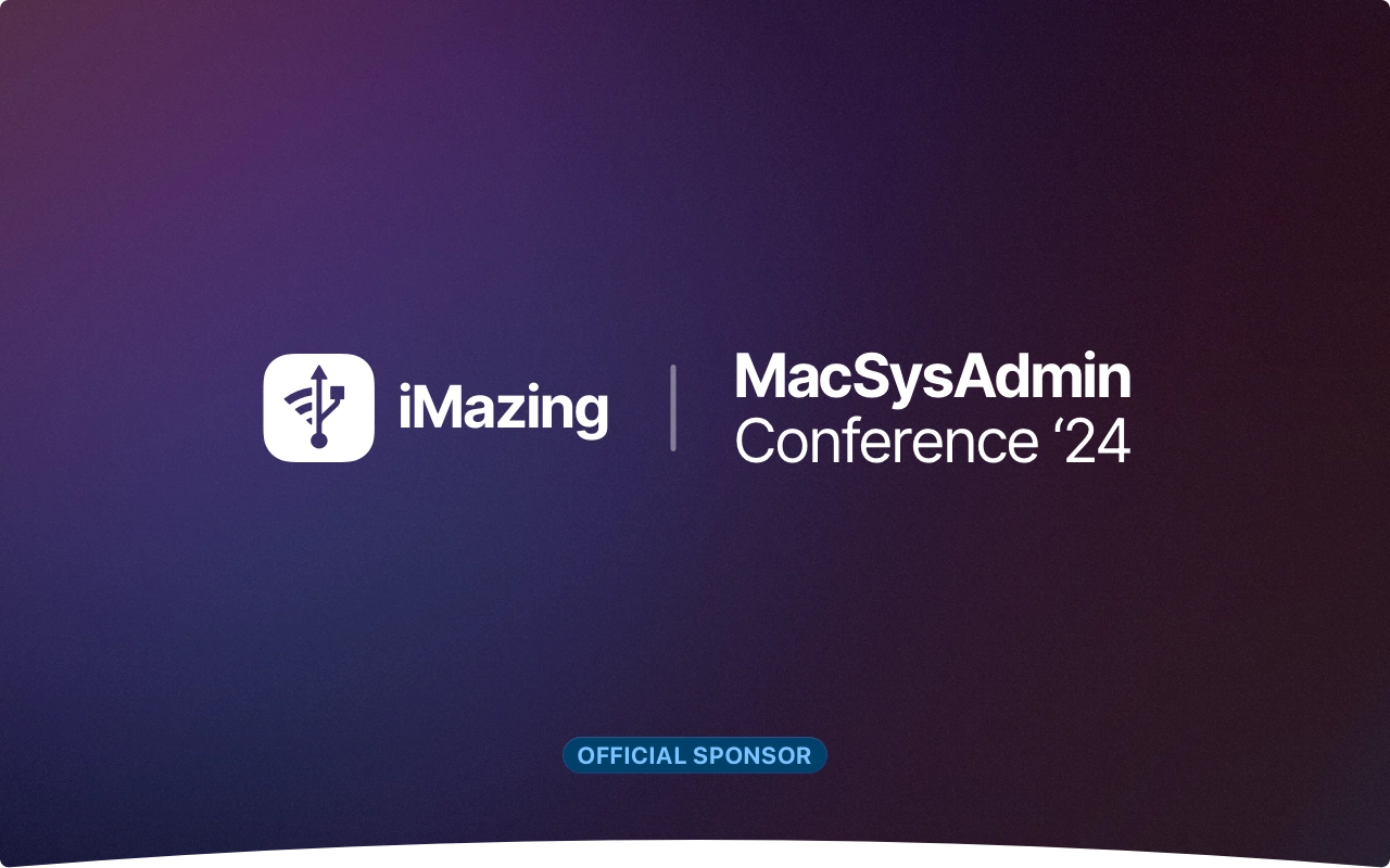 iMazing at MacSysAdmin Conference 2024